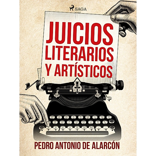 Juicios literarios y artísticos, Pedro Antonio De Alarcón