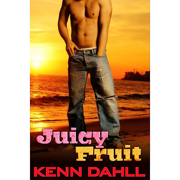 Juicy Fruit, Kenn Dahll