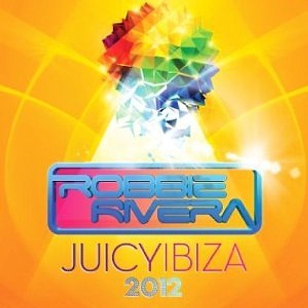 Juicy Ibiza 2012, Robbie Rivera