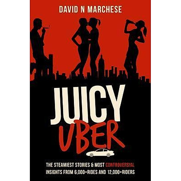 Juicy Uber / Exposure Press LLC, David N Marchese