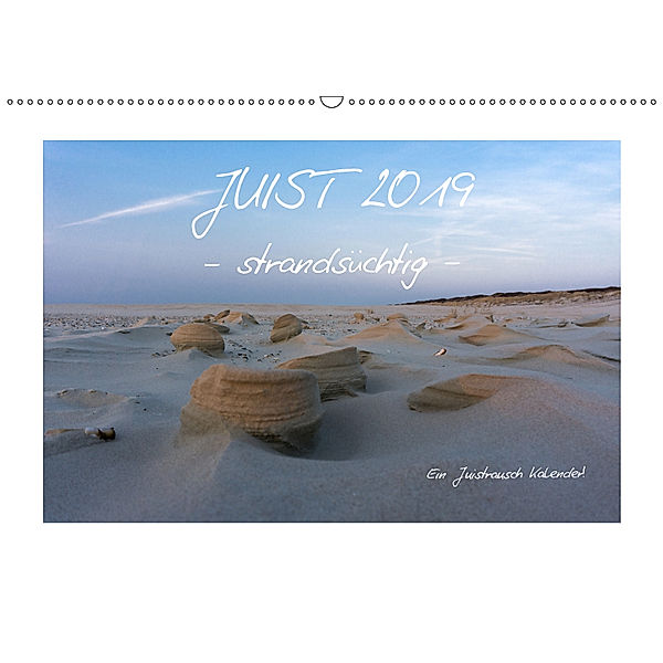JUIST 2019 - strandsüchtig - (Wandkalender 2019 DIN A2 quer), Daphne Schmidt