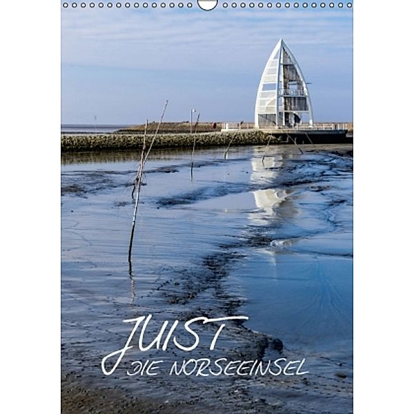 JUIST - DIE NORDSEEINSEL (Wandkalender 2016 DIN A3 hoch), Michael Borgulat