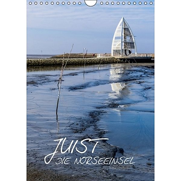 JUIST - DIE NORDSEEINSEL (Wandkalender 2016 DIN A4 hoch), Michael Borgulat