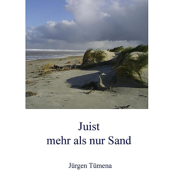 Juist, mehr als nur Sand, Jürgen Tümena