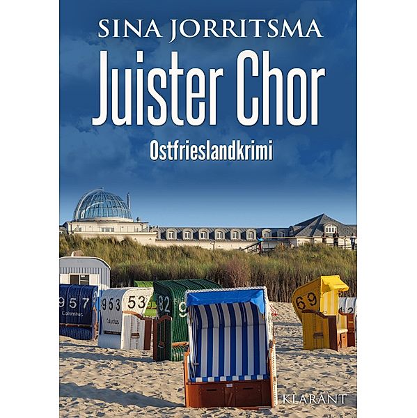 Juister Chor. Ostfrieslandkrimi / Witte und Fedder ermitteln Bd.11, Sina Jorritsma