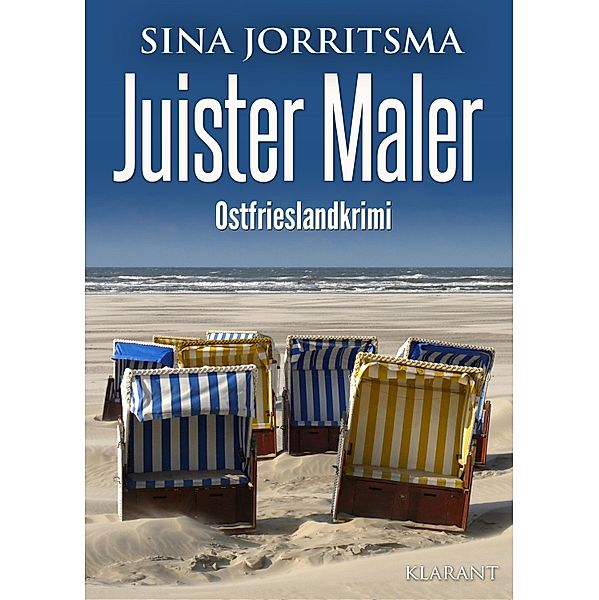 Juister Maler. Ostfrieslandkrimi / Witte und Fedder ermitteln Bd.16, Sina Jorritsma