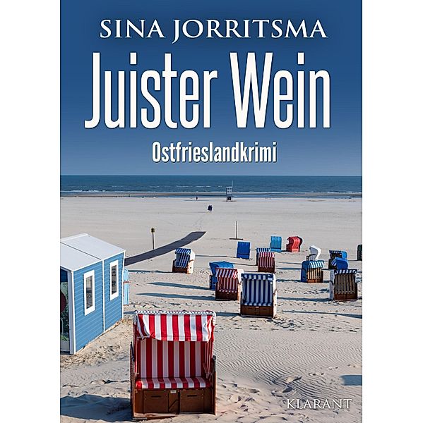 Juister Wein. Ostfrieslandkrimi / Witte und Fedder ermitteln Bd.13, Sina Jorritsma