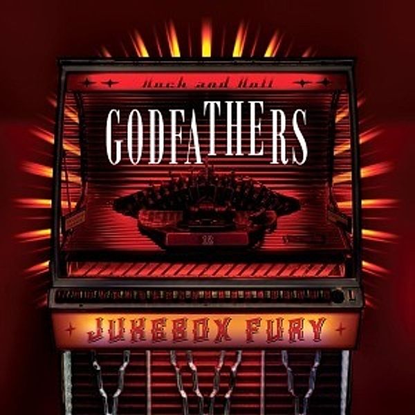 Jukebox Fury, The Godfathers