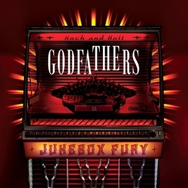 Jukebox Fury (Vinyl), The Godfathers