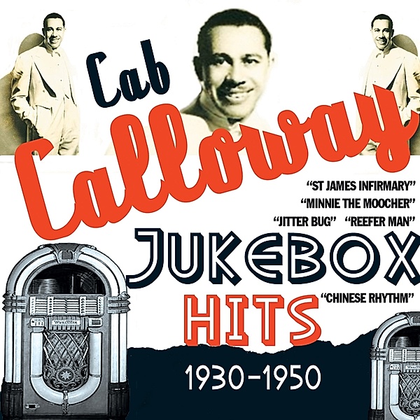 Jukebox Hits 1930-1950, Cab Calloway