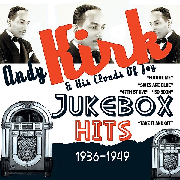 Jukebox Hits 1936-1949, Andy Kirk