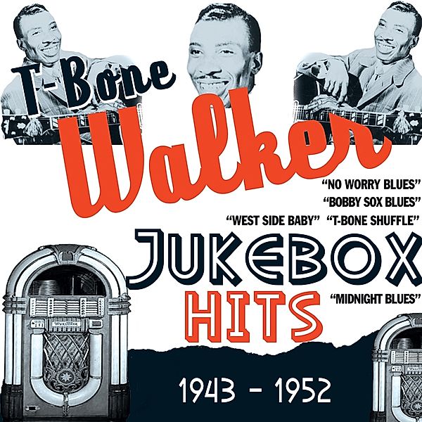 Jukebox Hits 1943-52, T-Bone Walker