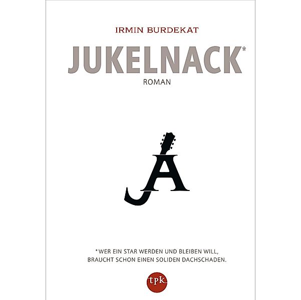 Jukelnack, Irmin Burdekat