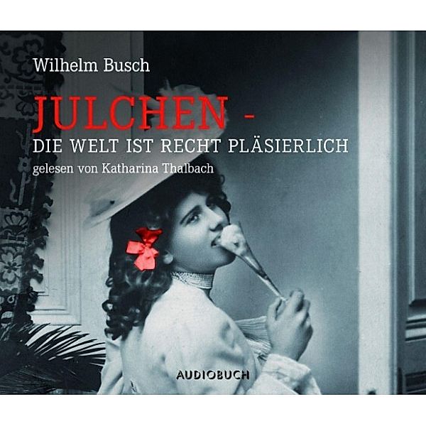 Julchen, Wilhelm Busch