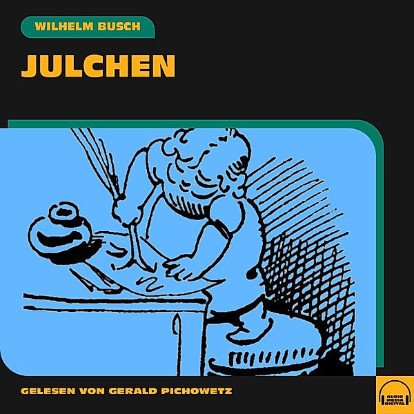 Julchen, Wilhelm Busch