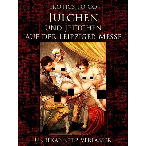 Julchen und Jettchen auf der Leipziger Messe, Unbekannter Verfasser