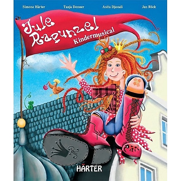 Jule Rapunzel, m. Audio-CD, Simone Härter, Asita Djavadi