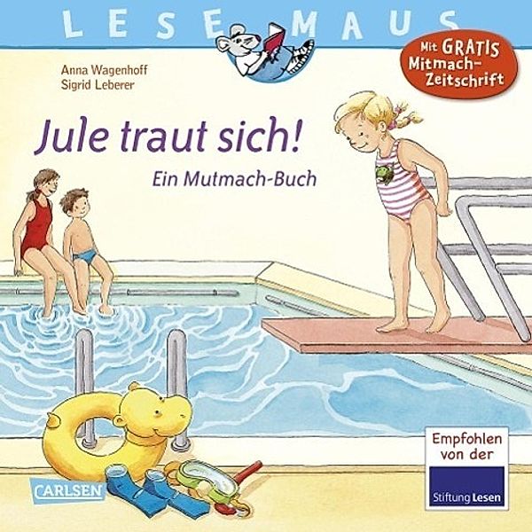 Jule traut sich! / Lesemaus Bd.134, Anna Wagenhoff