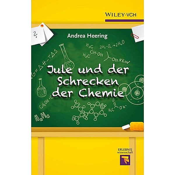 Jule und der Schrecken der Chemie, Andrea Heering