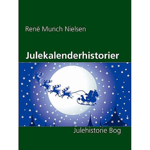 Julekalenderhistorier, René Munch Nielsen