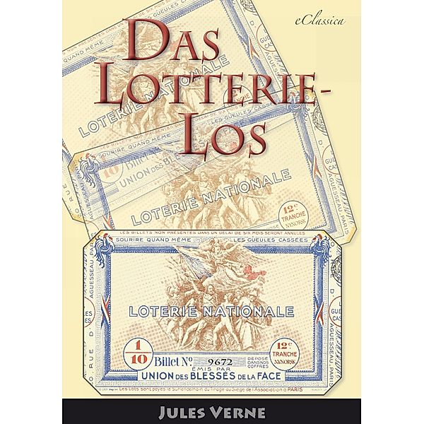 Jules Verne: Das Lotterie-Los (Neuerscheinung 2019), eClassica (Hrsg., Jules Verne