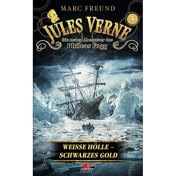 Jules Verne - Die neuen Abenteuer des Phileas Fogg (5), Marc Freund