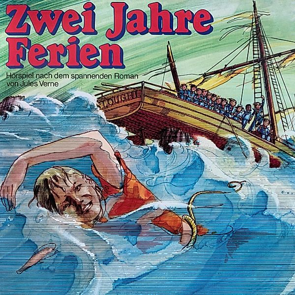 Jules Verne - Jules Verne, Zwei Jahre Ferien, Jules Verne, Konrad Halver