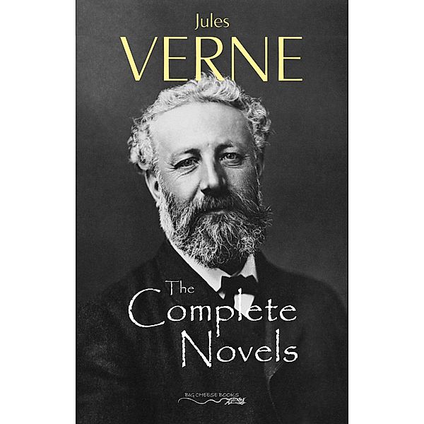 Jules Verne: The Collection (20.000 Leagues Under the Sea, Journey to the Interior of the Earth, Around the World in 80 Days, The Mysterious Island...) / Big Cheese Books, Verne Jules Verne