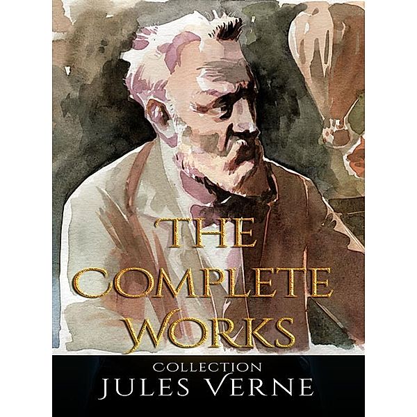 Jules Verne: The Complete Works, Jules Verne