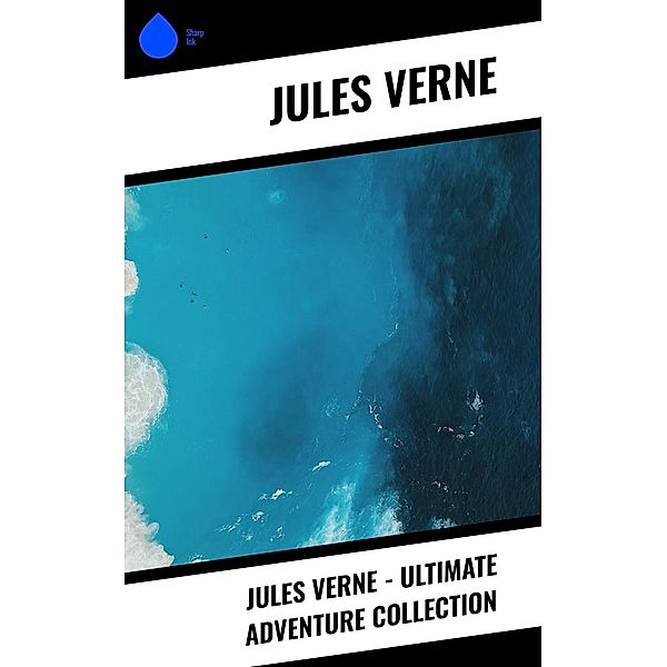 Jules Verne - Ultimate Adventure Collection, Jules Verne