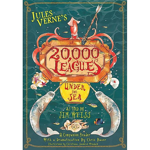 Jules Verne's 20,000 Leagues Under the Sea: A Companion Reader with a Dramatization (The Jim Weiss Audio Collection) / The Jim Weiss Audio Collection Bd.0, Jim Weiss