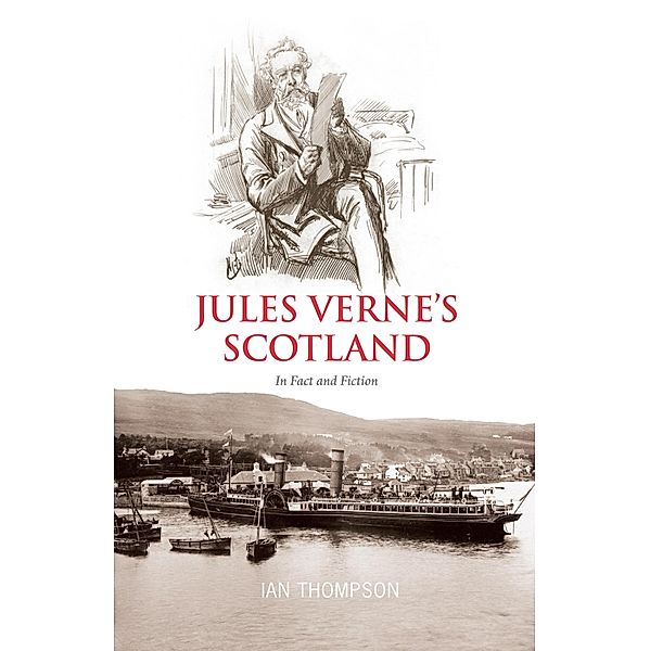 Jules Verne's Scotland, Ian Thompson