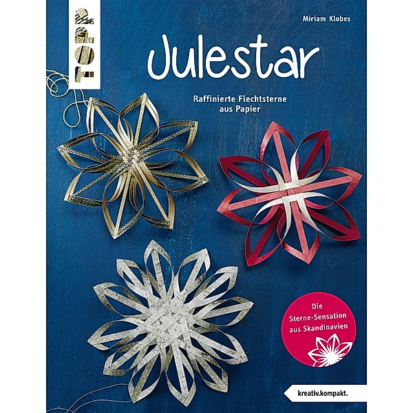 Julestar. Die Sterne-Sensation aus Skandinavien, Miriam Klobes
