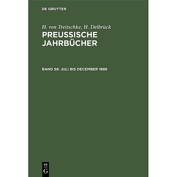 Juli bis December 1886, H. von Treitschke, H. Delbrück