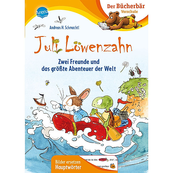 Juli Löwenzahn. Zwei Freunde und das grösste Abenteuer der Welt, Andreas H. Schmachtl