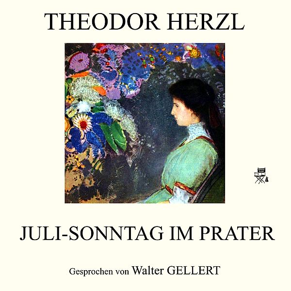 Juli-Sonntag im Prater, Theodor Herzl