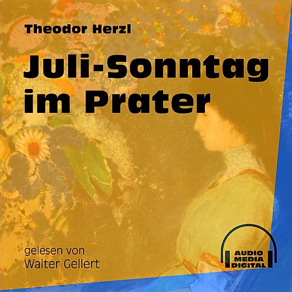 Juli-Sonntag im Prater, Theodor Herzl