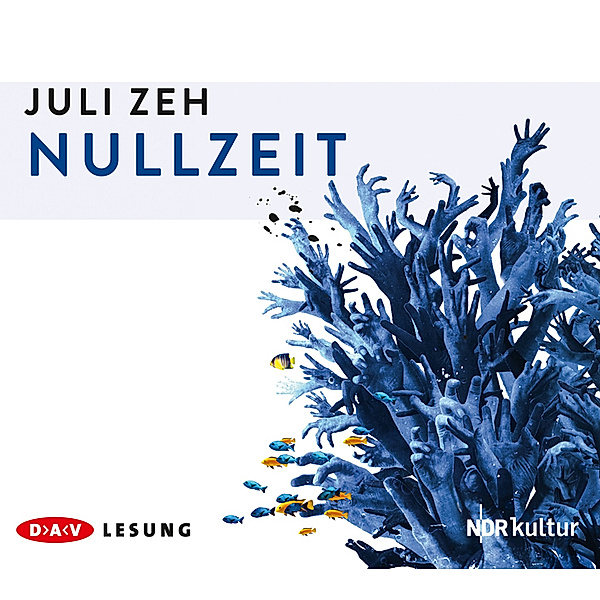 Juli Zeh - Nullzeit,4 Audio-CDs, Juli Zeh