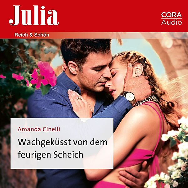 Julia - 2417 - Wachgeküsst von dem feurigen Scheich, Amanda Cinelli