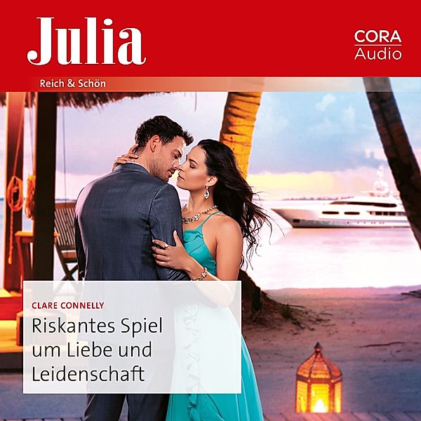 Julia - 2475 - Riskantes Spiel um Liebe und Leidenschaft, Clare Connelly