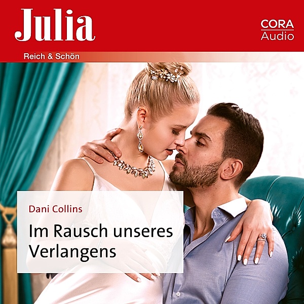 Julia - 2480 - Im Rausch unseres Verlangens, Dani Collins