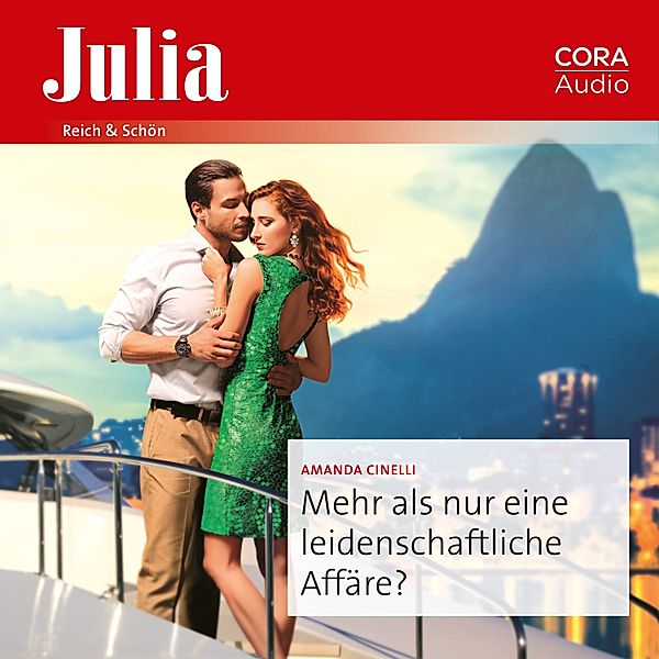 Julia - 2509 - Mehr als nur eine leidenschaftliche Affäre?, Amanda Cinelli