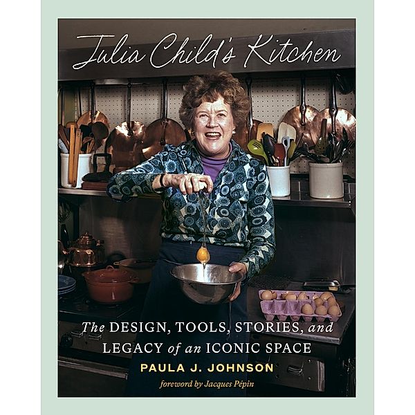 Julia Child's Kitchen, Paula Johnson