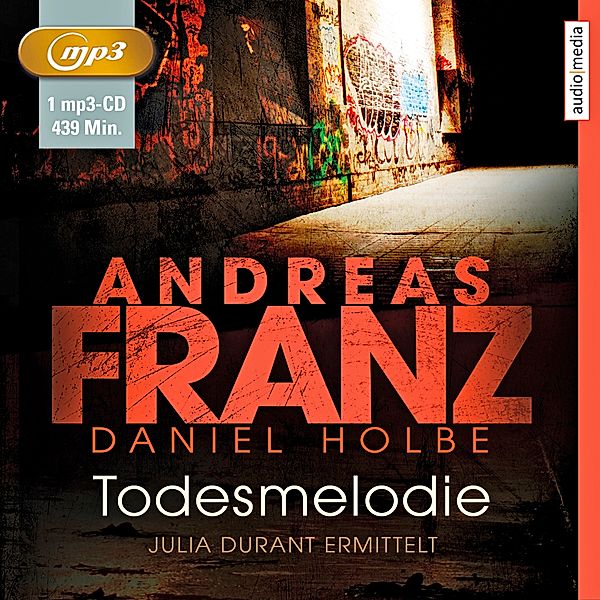 Julia Durant - 12 - Todesmelodie, Andreas Franz, Daniel Holbe