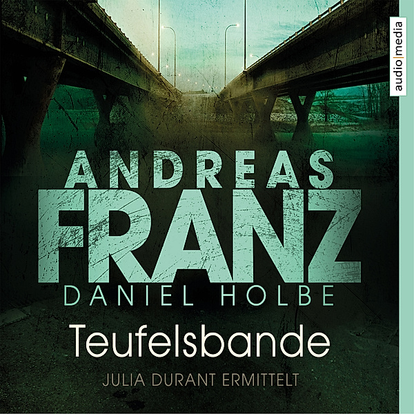 Julia Durant - 14 - Teufelsbande, Andreas Franz, Daniel Holbe