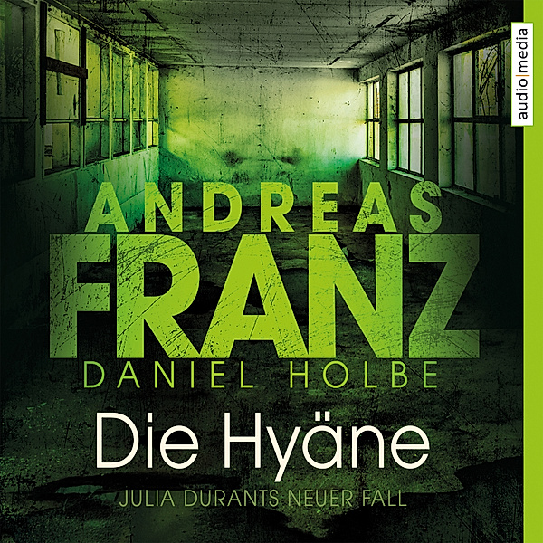Julia Durant - 15 - Die Hyäne, Andreas Franz, Daniel Holbe