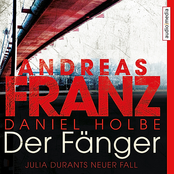 Julia Durant - 16 - Der Fänger, Andreas Franz, Daniel Holbe