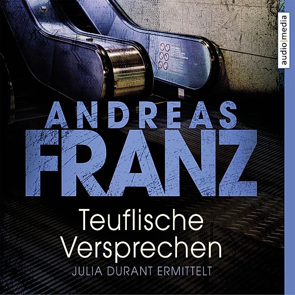 Julia Durant - 8 - Teuflische Versprechen, Andreas Franz