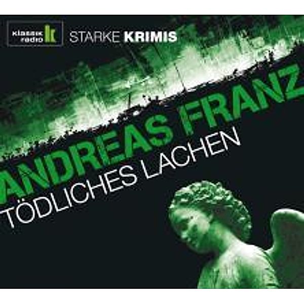 Julia Durant Band 9: Tödliches Lachen (6 Audio-CDs), Andreas Franz