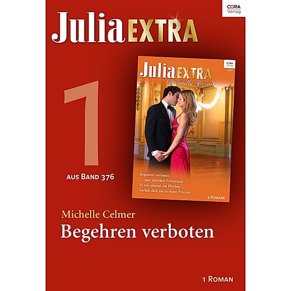 Julia Extra 376 Titel 1: Begehren verboten / Julia Extra Bd.0376, Michelle Celmer
